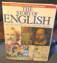 The Story of English by William Cran, Robert McCrum and Robert MacNeil (1986,…