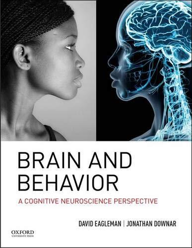 Brain and Behavior by David Eagleman