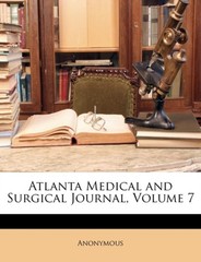 Anonymous – Atlanta Medical and Surgical Journal Volume 7 – paperback – X555z