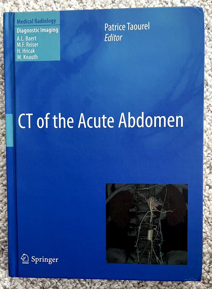 CT of the Acute Abdomen Medical Radiology Diagnostic Imaging NEW Patrice Taourel