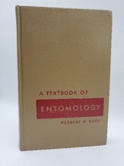A Textbook of Entomology by Herbert H. Ross John Wiley & Sons, Inc. 1948 HB Book