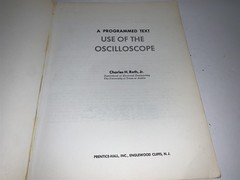 1970 Programmed Text Use of the Oscilloscope Charles Roth
