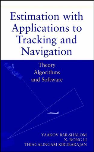 Estimation With Applications to Tracking and Navigation, Hardcover by Bar-Sha…