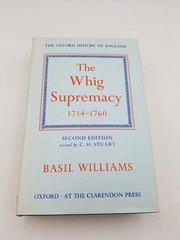 The Whig Supremacy, 1714-1760 (Oxford History of England)