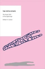 Fifth Estate : The Power Shift of the Age, Paperback by Dutton, William H., …