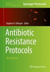 Antibiotic Resistance Protocols, Hardcover by Gillespie, Stephen H. (EDT), Li…