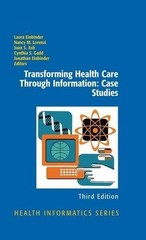 Transforming Health Care Through Information: Case Studies by… – 9781461425441