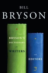 Bryson’s Dictionary for Writers and Editors Hardcover Bill Bryson
