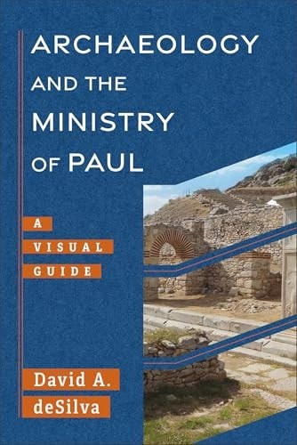 Archaeology and the Ministry of Paul: A Visual Guide … (paperback)