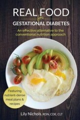 Real Food for Gestational Diabetes: An Effective Alternative to the Conve – GOOD