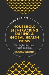Mariann Hardey Household Self-Tracking During a Global He (Hardback) (UK IMPORT)