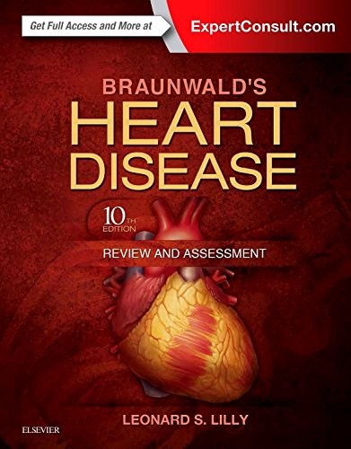 BRAUNWALD’S HEART DISEASE REVIEW AND ASSESSMENT (COMPANION By Lilly Leonard S.