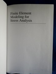 Finite Element Modeling for Stress Analysis by Robert D. Cook John Wiley & Sons