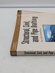 STRUCTURAL, CIVIL AND PIPE DRAFTING FOR CAD TECHNICIANS David L. Goetsch With CD
