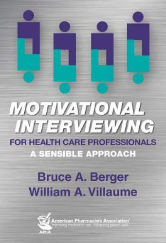 Motivational Interviewing for Health Care- Bruce A Berger, 158212180X, paperback