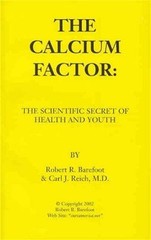 The Calcium Factor: The Scientific – Robert R Barefoot, 9780963370327, paperback
