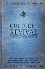 Culture of Revival – A Revivalist Field – Paperback, by Andy Byrd & – Very Good