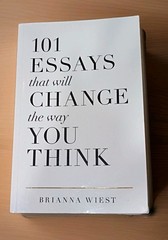 101 Essays That Will Change the Way You Think by Brianna Wiest (2017, Trade…