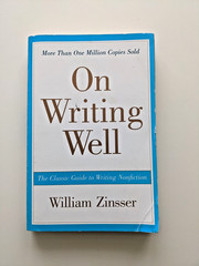 On Writing Well : The Classic Guide to Writing Nonfiction by William Zinsser…
