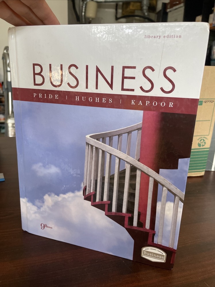 Business by Robert J. Hughes, William M. Pride and Jack R. Kapoor (2006, Library
