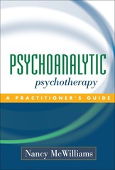 Psychoanalytic Psychotherapy: A Practitioner’s Guide – hardcover Nancy McWil…