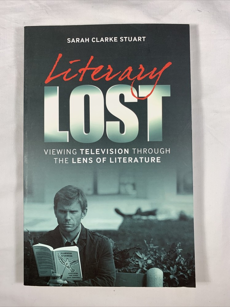 Literary Lost: Viewing Television- Sarah Clarke Stuart