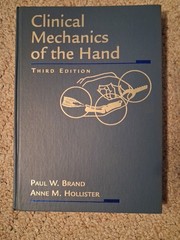 Clinical Mechanics of the Hand Third Edition Hardcover Paul W. Brand Anne M.