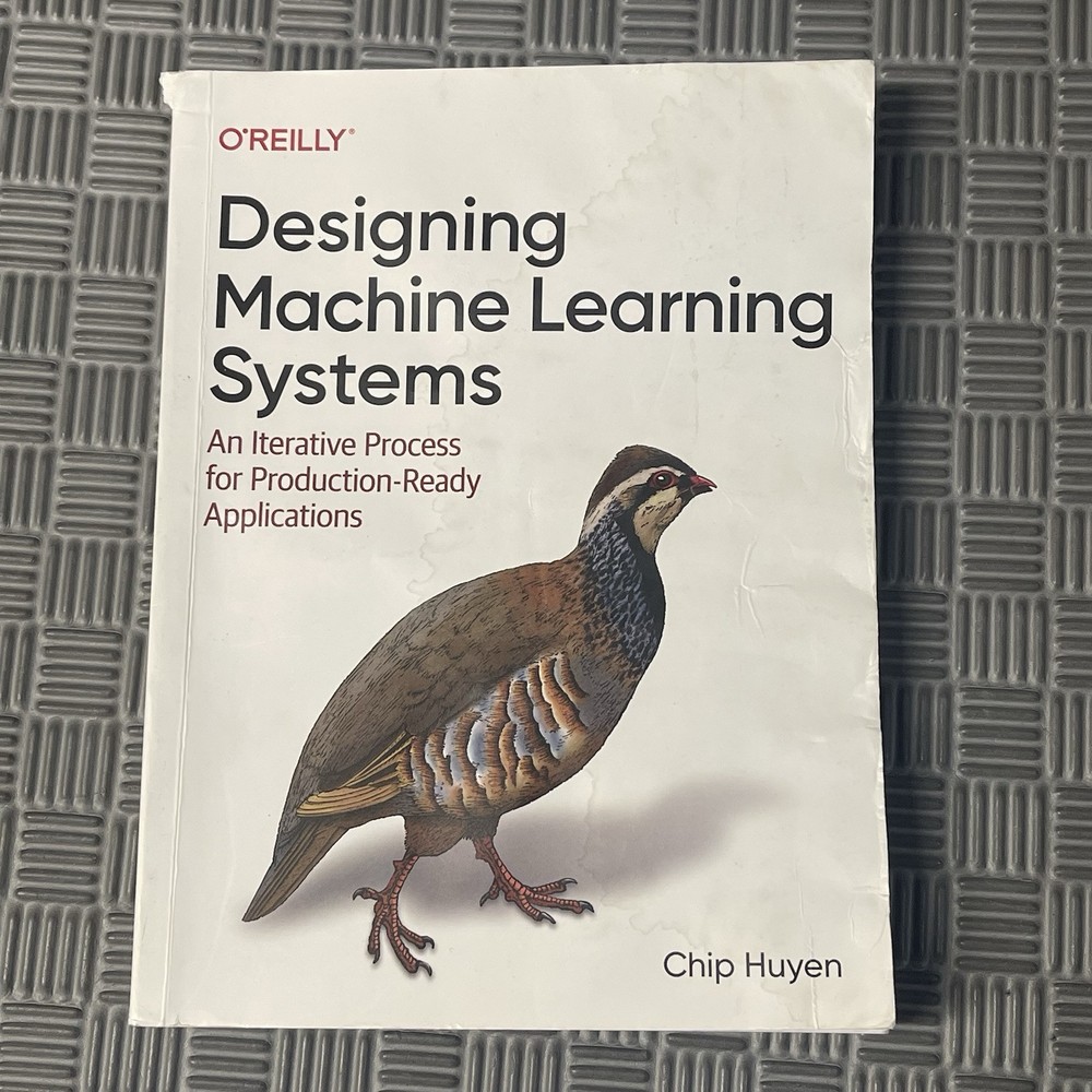 Designing Machine Learning Systems : An Iterative Process for…