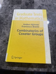 Combinatorics of Coxeter Groups (Graduate Texts in Mathematics, 231), Bjorner, A