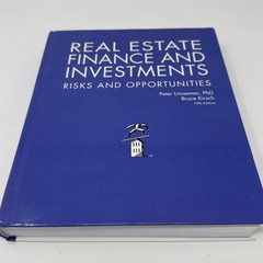 Real Estate Finance and Investments Risks and Opportunities Fifth Edition
