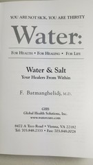 Water: For Health for Healing for Life by F. Batmanghelidj M.D. ~ 2003 HC