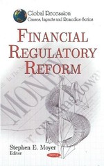 Financial Regulatory Reform by Stephen E Moyer – 9781607415671