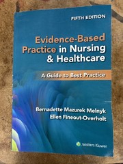 Evidence-Based Practice in Nursing and Healthcare : A Guide to Best Practice by