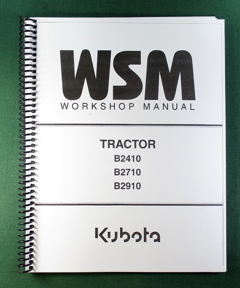 Kubota B2410 Workshop Manual: 426 Pages Coil Bound & Protective Covers!