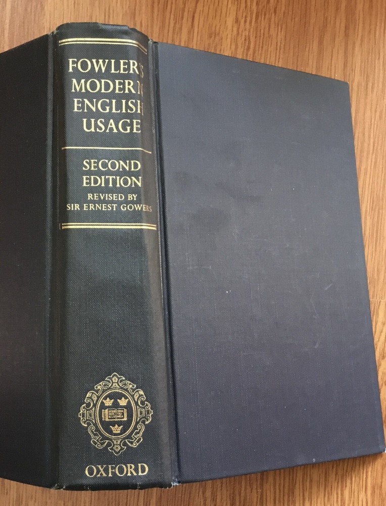 FOWLER’S Dictionary MODERN ENGLISH USAGE 1965 OXFORD Reference Book HC