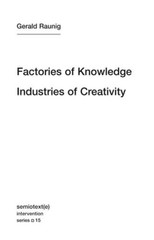 Factories of Knowledge, Industries of Creativity (Semiotext(e) / Interven – GOOD
