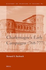 Charlemagne’s Early Campaigns (768-777): A Diplomatic and Military Analysis (Hi