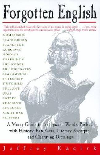 Forgotten English – Paperback By Kacirk, Jeffrey – GOOD