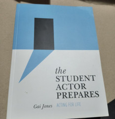 Theatre in Education Ser.: Student Actor Prepares : Acting for Life by Gai Jones