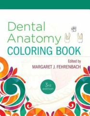 Dental Anatomy Coloring Book by Margaret J. Fehrenbach (2018, Trade Paperback)