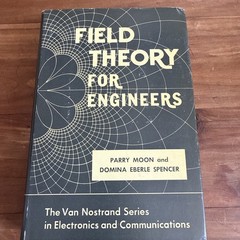 Field Theory For Engineers The Van Nostrand Series In Electronics By Parry Moon