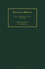 Gentleman Radical : Life of John Horne Tooke, 1736-1812, Paperback by Bewley,…