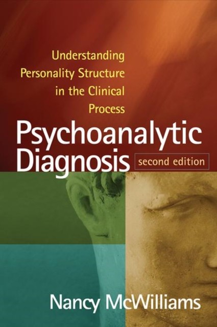 Psychoanalytic Diagnosis Second Edition by Nancy McWilliams PAPERBACK