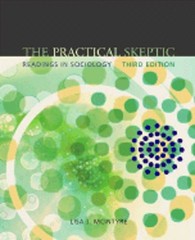 The Practical Skeptic: Readings in Sociology by Lisa J McIntyre: New