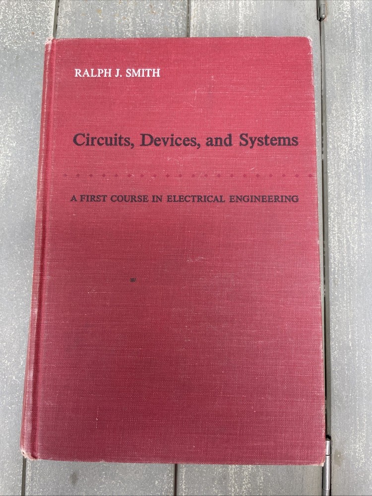 Circuits, Devices, and Systems – Ralph J. Smith. Owned by Test Pilot John Miller