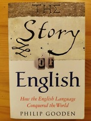 The Story of English: How the English Language Conquered the World
