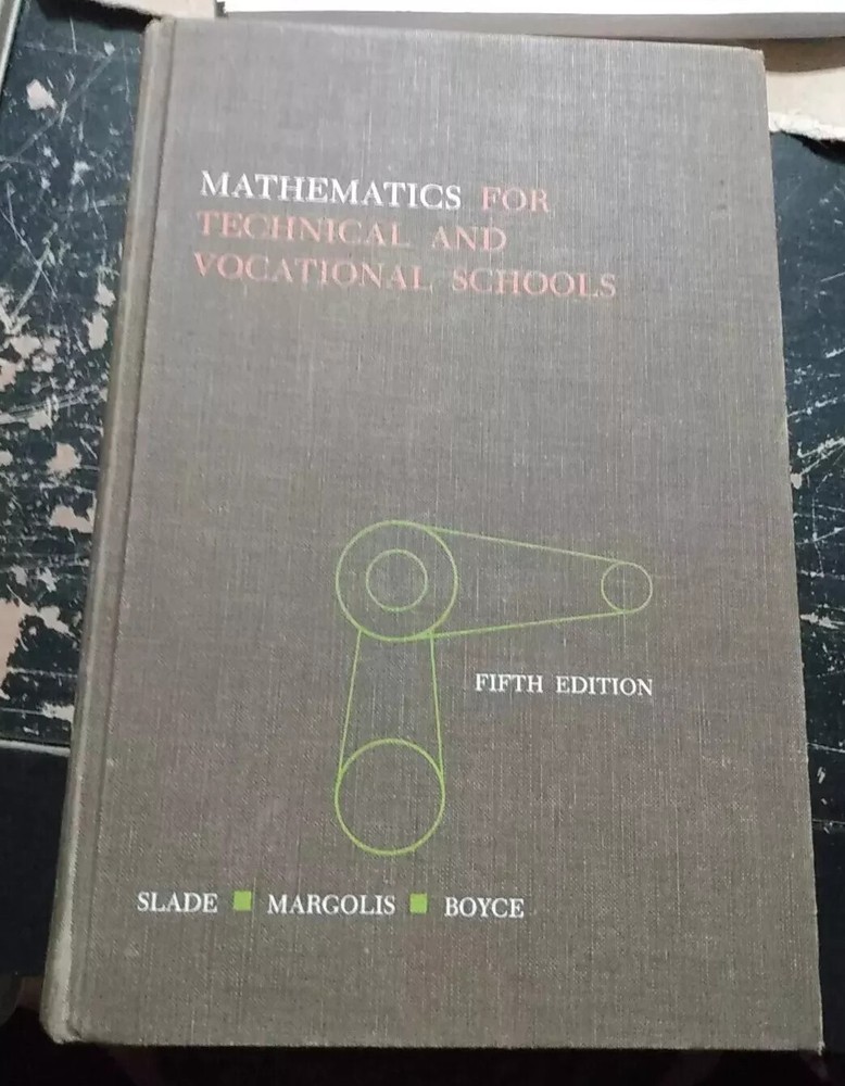 Mathematics Technical & Vocational Schools 5th Edition 1968 Slade Margolis Boyce