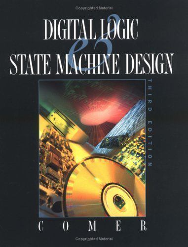 Digital Logic and State Machine Design by Comer, David J.