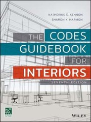 The Codes Guidebook for Interiors by Katherine E. Kennon: Used
