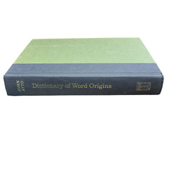 Dictionary of Word Origins by Ayto, John
